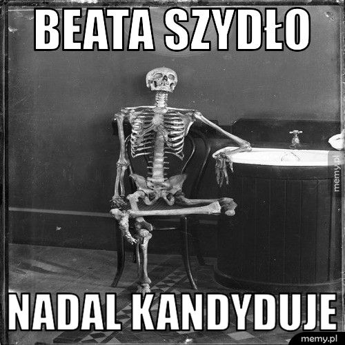 Beata Szydło  Nadal kandyduje 