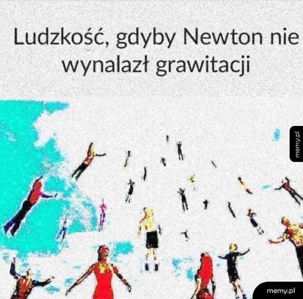 Dziękuję pan Newton