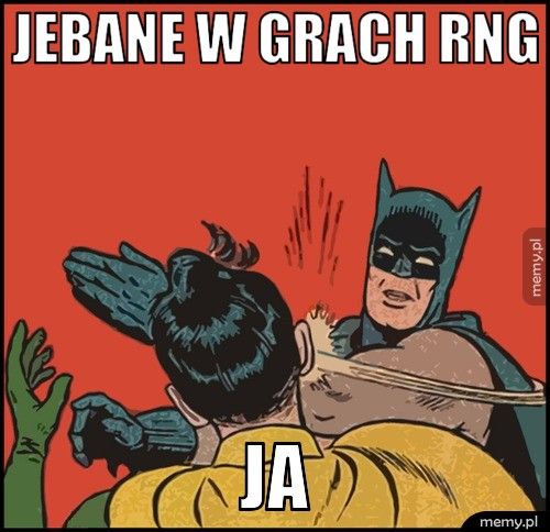 Jebane w grach RNG Ja