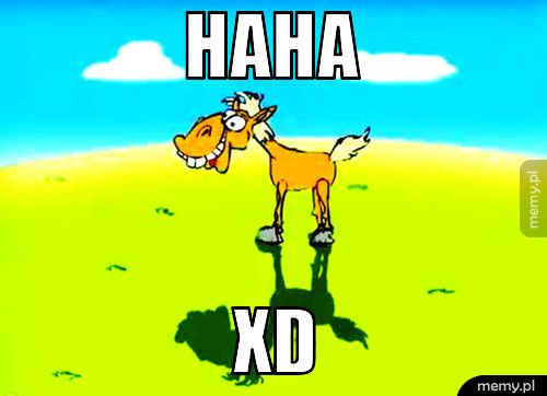 haha XD