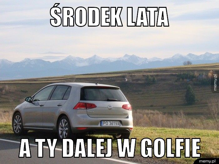 Środek lata a Ty dalej w golfie