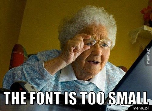 The font is too small