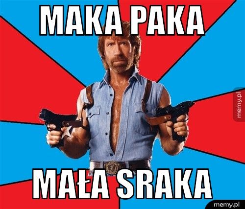 Maka paka Mała sraka