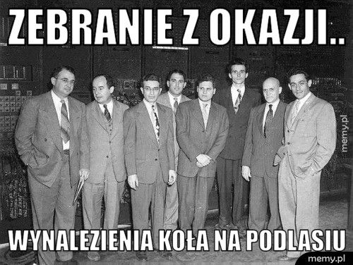 zebranie z okazji.. wynalezienia koła na podlasiu