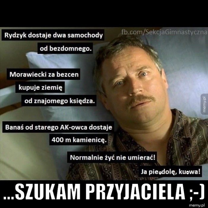  ...szukam przyjaciela ;-)