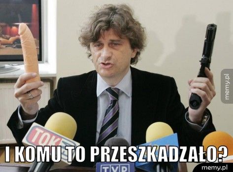  I komu to przeszkadzało?