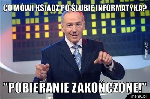 Co mówi ksiądz po ślubie informatyka?