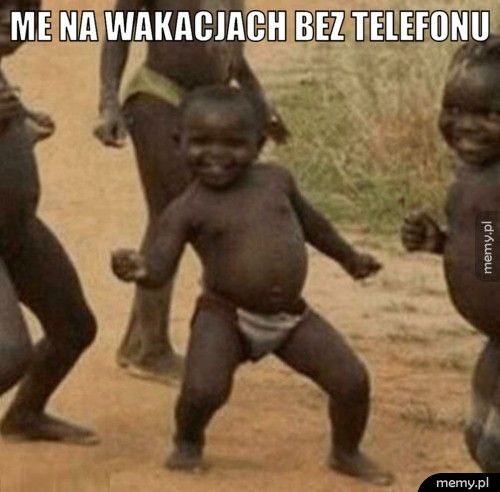me na wakacjach bez telefonu