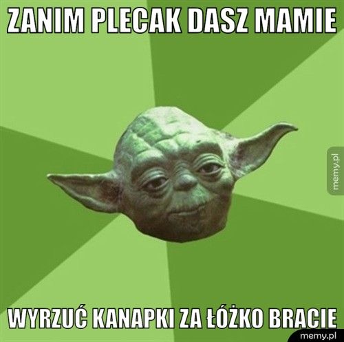 Zanim plecak dasz mamie Wyrzuć kanapki za łóżko bracie