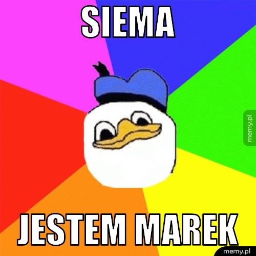 siema jestem marek
