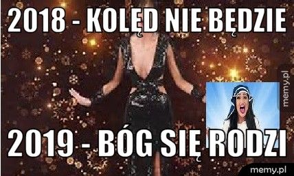 2018 - Kolęd Nie Będzie 2019 - BÓG SIĘ RODZI