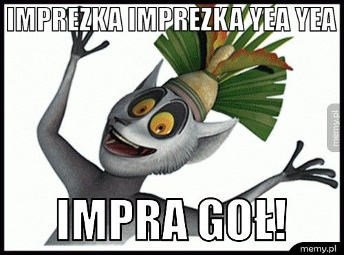 Imprezka imprezka yea yea impra goł!