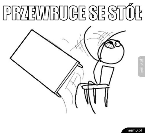 przewruce se stół 