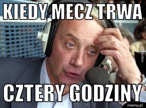 kiedy mecz trwa cztery godziny