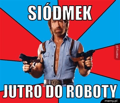 Siódmek Jutro do roboty