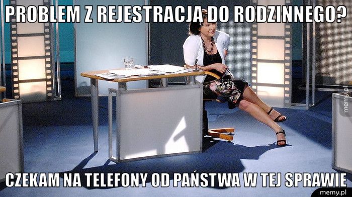 PROBLEM Z REJESTRACJĄ DO RODZINNEGO? CZEKAM NA TELEFONY OD PAŃSTWA W TEJ SPRAWIE