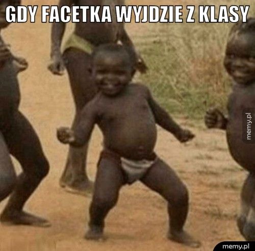 Gdy facetka wyjdzie z klasy