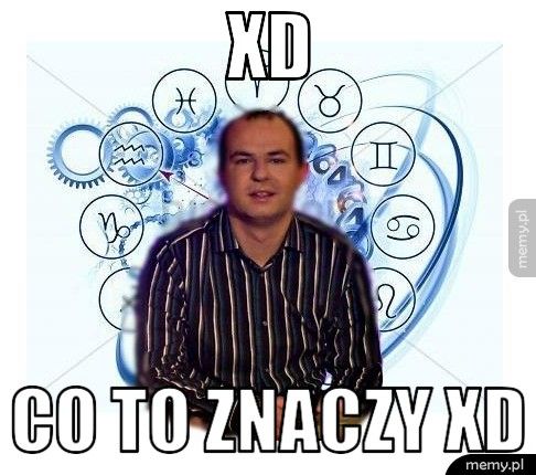 Xd Co to znaczy xd