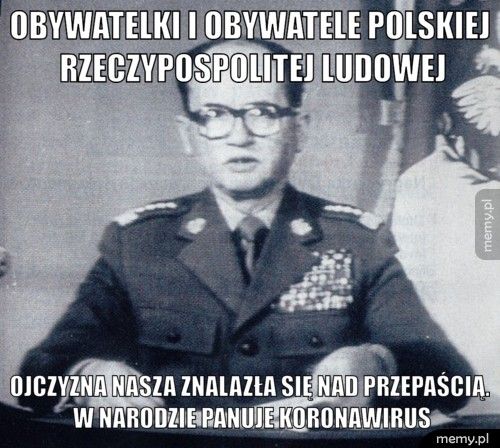 Obywatelki i obywatele Polskiej Rzeczypospolitej Ludowej Ojczyzna nasza znalazła się nad przepaścią. W narodzie panuje KO