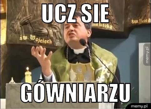 UCZ SIE Gówniarzu