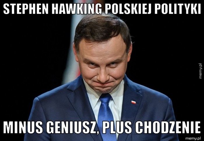 stephen hawking polskiej polityki minus geniusz, plus chodzenie