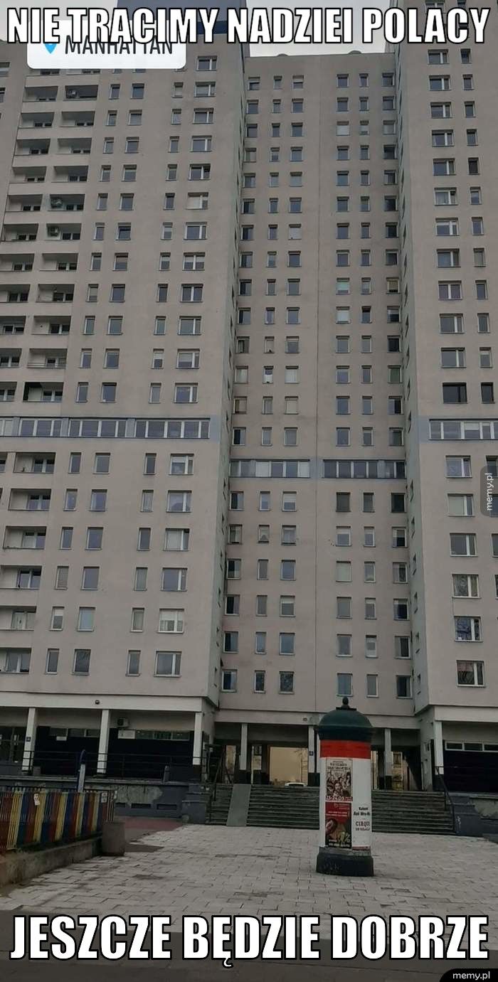 Nie Tracimy nadziei Polacy Jeszcze Będzie dobrze 