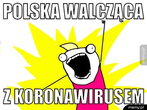 POLSKA WALCZĄCA Z KORONAWIRUSEM
