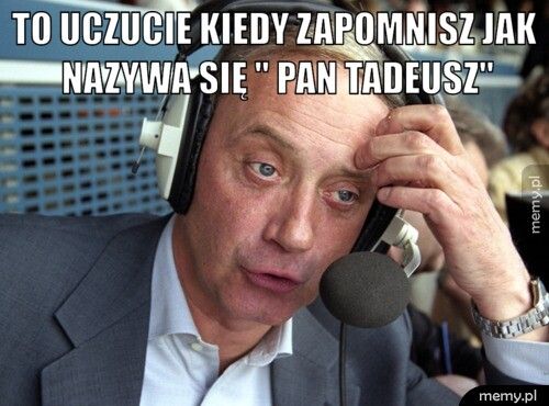 To uczucie kiedy zapomnisz jak nazywa się