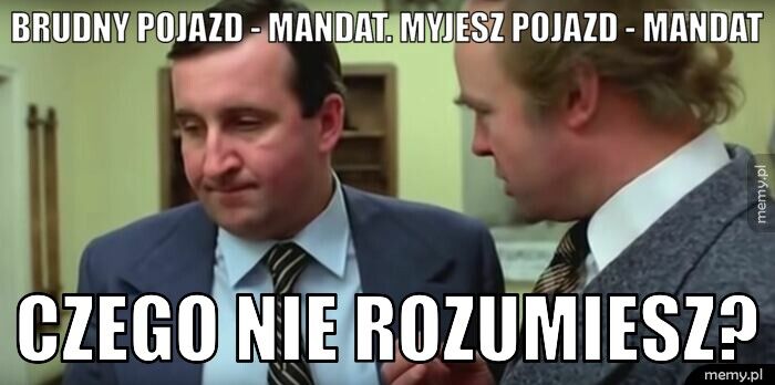 brudny pojazd - mandat. myjesz pojazd - mandat czego nie rozumiesz?