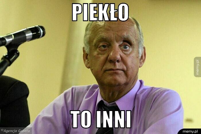 piekło to inni