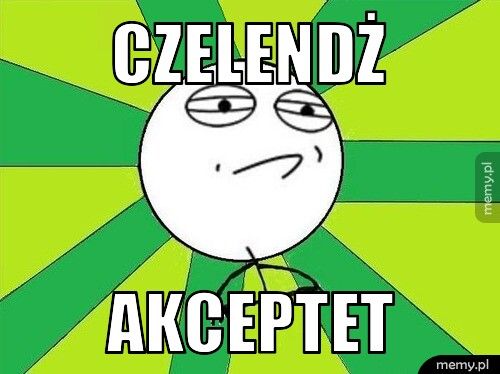 czelendż akceptet