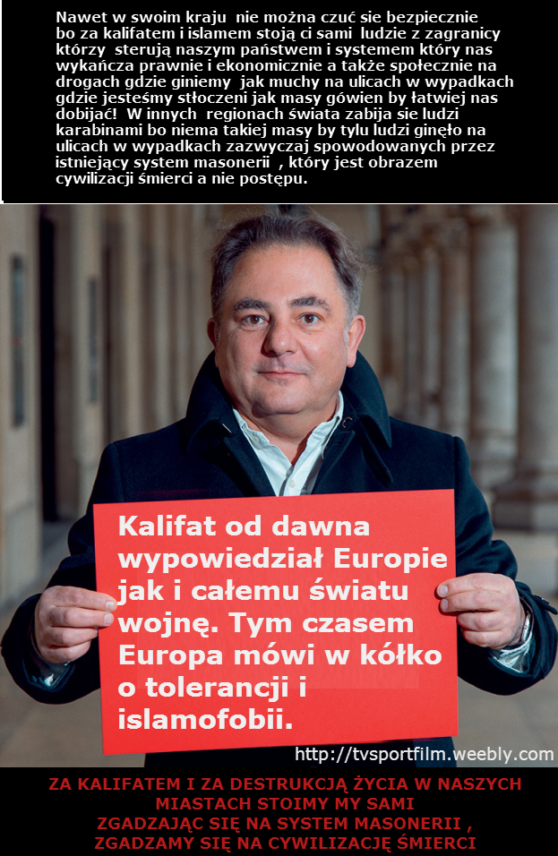 Kalifat mamy w swoim kraju i jesteśmy sami dla siebie terrorystami