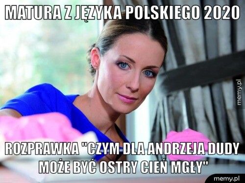 Matura z języka polskiego 2020 Rozprawka 