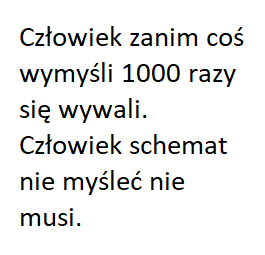 Bo którz jest ponad schematami.