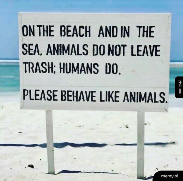 Behave like animals