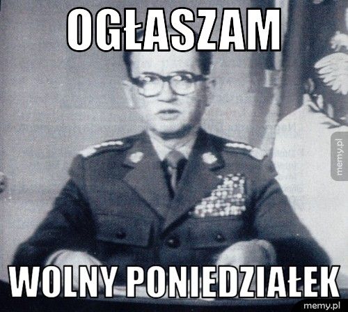 Ogłaszam Wolny poniedziałek