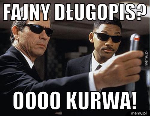 Fajny długopis? Oooo kurwa!