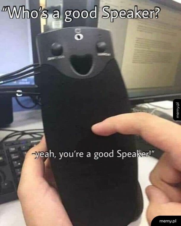 Good Speaker