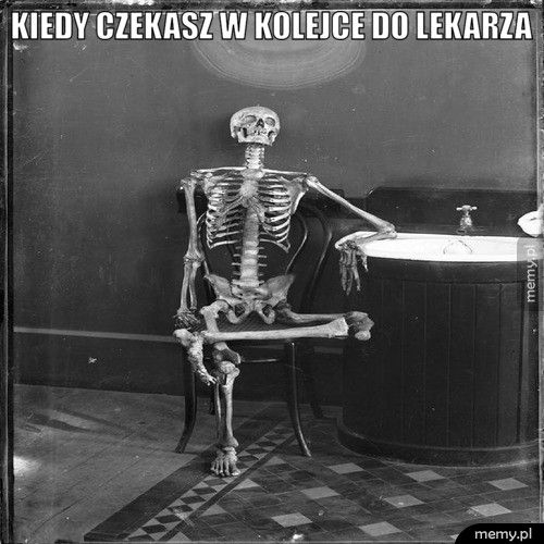 Kiedy czekasz w kolejce do lekarza  