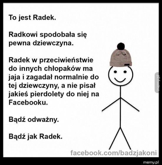 Bądź jak Radek!