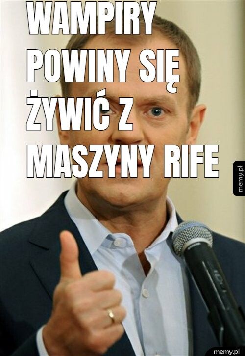 Wampiry powiny się żywić z maszyny rife 