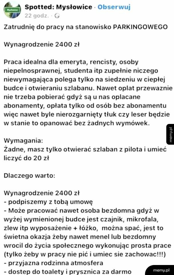 Jakie piękne ogłoszenie... Mam nadzieję, że ogłoszeniodawca znalazł miłego, pracowitego i ogarniętego pana żula