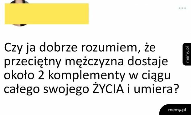 Potrzebujemy więcej komplementów