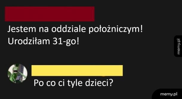 Po co jej tyle dzieci