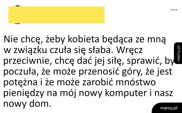 Chcę, żeby kobieta czuła się silna