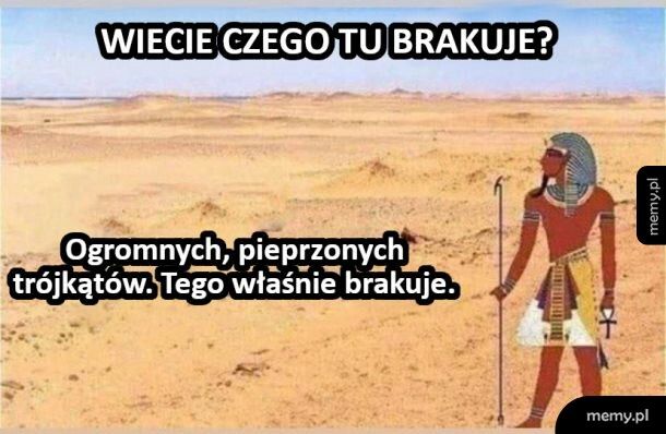 Wiecie czego tu brakuje?