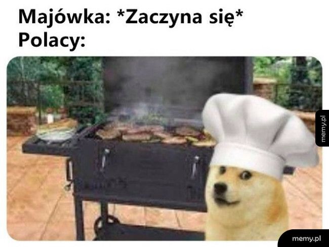 Grill musi być