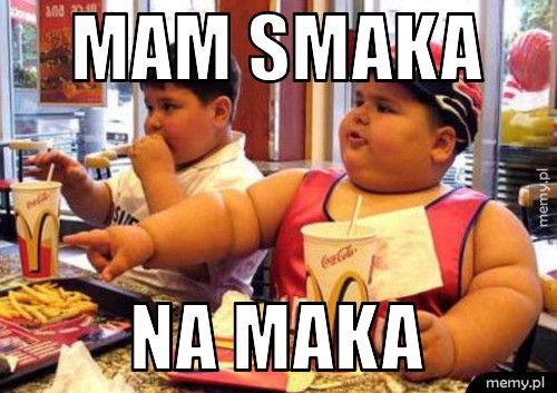 mam smaka na maka