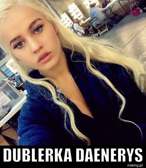  Dublerka Daenerys 