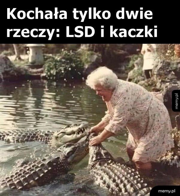 Kochała tylko dwie rzeczy